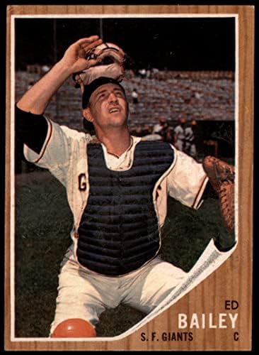 1962 Topps 459 Ед Бейли Сан Франциско Джайентс (Бейзболна картичка) VG/БИВШ Джайентс