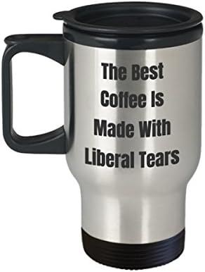 Либералните Сълзи Забавно Пътна Чаша Идея За Подарък За Кафе За Патриоти Консервативно Десен Републиканците Новост Шега Не Мога Да Понасям Най-Доброто Направено С